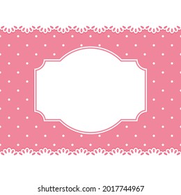 blank layout: white label and lace on a cute pink polka dot background. vector illustration.