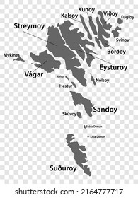 Blank map Faroe Islands in gray. Every Island map is with titles. High quality map of  Faroe Islands on transparent background for your  design.  EPS10.