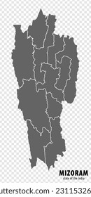 Blank map State  Mizoram of India. High quality map Mizoram with municipalities on transparent background for your web site design, logo, app, UI. Republic of India.  EPS10.