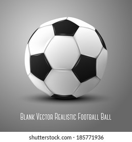 Blank photo realistic isolated on grey football ball, for branding and your design. Vector