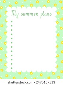 Blank printable My Summer Plan template for seasonal planning with floral summer decoration, simple vector illustration for bullet journal, green rectangular frame with flower printable personal diary