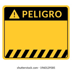 blank sign "peligro" means warning in spanish