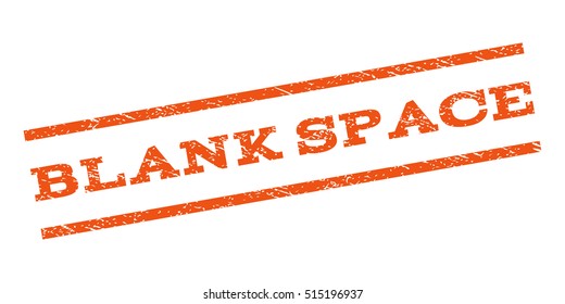 Blank Space watermark stamp. Text tag between parallel lines with grunge design style. Rubber seal stamp with scratched texture. Vector orange color ink imprint on a white background.