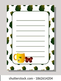 Blank template for to-do list, recipes and notes. Yellow cup and red berries. Vector illustration. Background from green leaves.