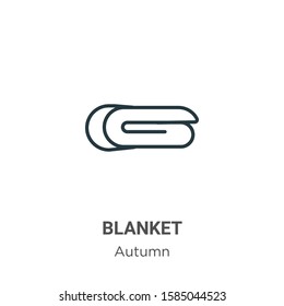 Blanket outline vector icon. Thin line black blanket icon, flat vector simple element illustration from editable autumn concept isolated on white background