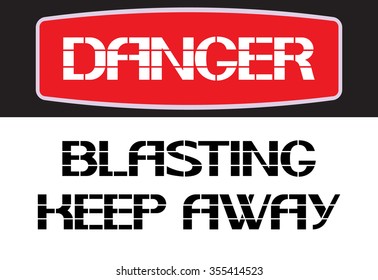 Blasting keep away.
The label warning poster in the text version, horizontal rectangle.
