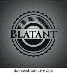 Blatant dark badge. Vector Illustration. Detailed.