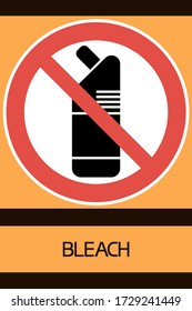 Bleach.Prohibited items.Sign.       
Round sign, informational, flat, red, black and yellow colors.