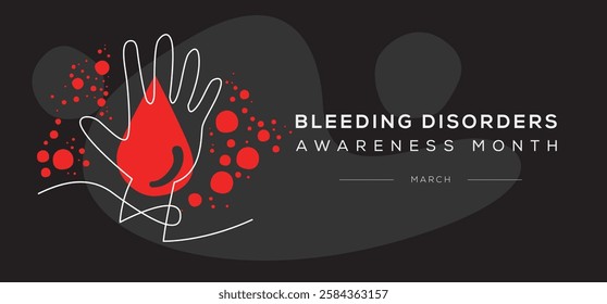  Bleeding Disorders awareness month, held on March.
