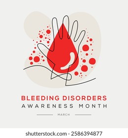  Bleeding Disorders awareness month, held on March.