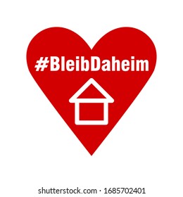 Bleib Daheim ("Stay Home" auf Deutsch) Hashtag mit Herzsymbol. Vektorillustration-Bild.