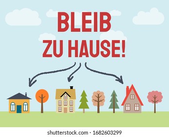 Bleib zu Hause (German language: stay at home). Coronavirus pandemic message.