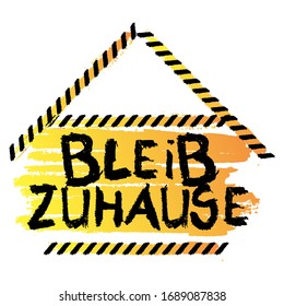 Bleib Zuhause, Stay at home in German text. Vector illustrated crayon drawing. Global message for the coronavirus crisis. Reduce risk of viral infection and spreading Covid-19.