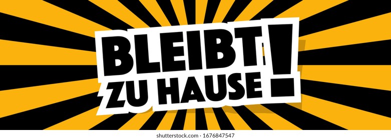 Bleibt zu Hause!, Stay home! in german language on Warning banner