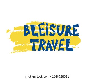 Bleisure travel quote emblem. Combining business travel and leisure time phrase. Work life balance. Vector flat illustration.