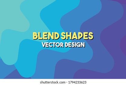 Blend shapes vector design for advertise banner background, vector design, abstract background. Gradient of Blue shade.