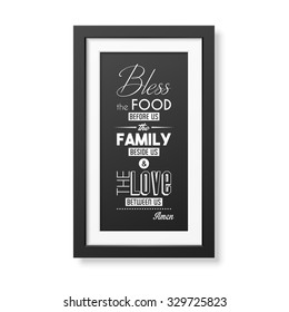 Bless the food before us - Quote typographical Background in realistic square black frame on white background. Vector EPS10 illustration. 