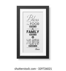 Bless the food before us - Quote typographical Background in realistic square black frame on white background. Vector EPS10 illustration. 