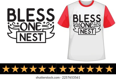 Bless one nest svg t shirt design