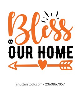 BLESS OUR HOME, nuevo archivo vector de diseño SVG de otoño