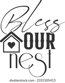 Bless Our Nest - Home Decoration