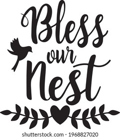 bless our nest logo inspirational positive quotes, motivational, typography, lettering design