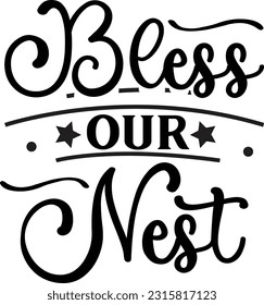 Bless our nest svg, Spring SVG Design, Spring quotes design