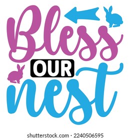 Bless Our Nest SVG   T shirt design Vector File