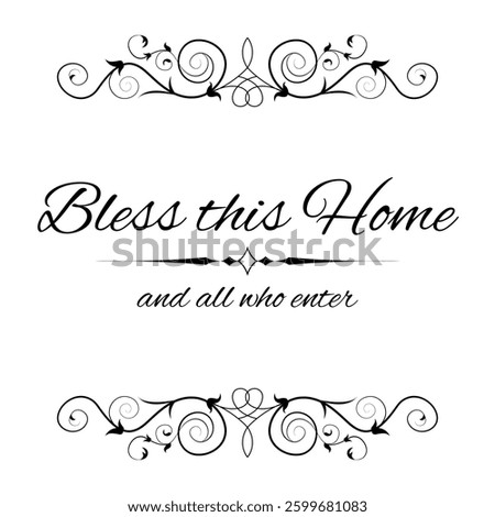 Bless this home, isolated on white. Hand written brush lettering. Black text for greeting cards, invitations, posters, tags, party flyers, dinner menu, wall decoration. Vector illustration.