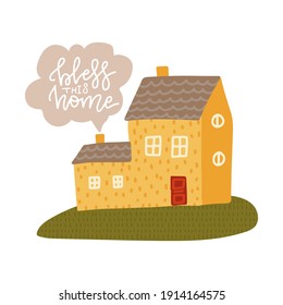 Bless this home - lettring phrase isolated on white with yellow cute house illstration. Thanksgiving Day lettering for greeting cards, invitations, posters, tags. Hand drawn vector typographic design.