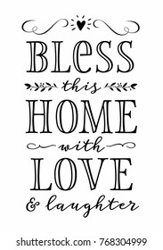 Bless this Home with Love and Laughter Calligraphy Typography Design Printable with greenery and floral accents and heart icon