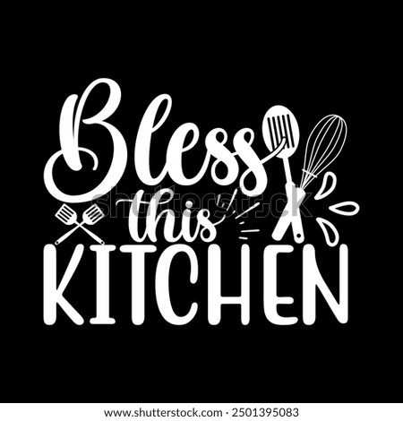 Bless this kitchen shirt design