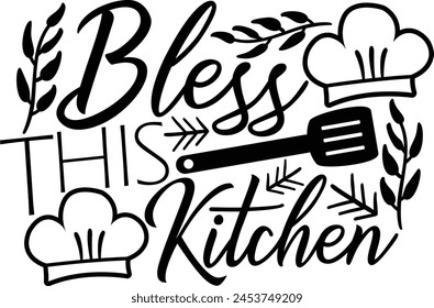 Bless This Kitchen Typography Design