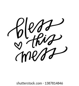 Bless This Mess hand lettering