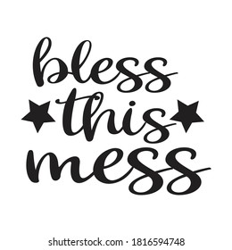 Bless this mess vector arts.