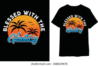 Bless to with the vantasy t-ssirt design