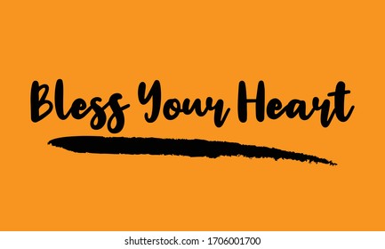 Bless Your Heart Calligraphy Handwritten Lettering for posters, cards design, T-Shirts. 
on Yellow Background