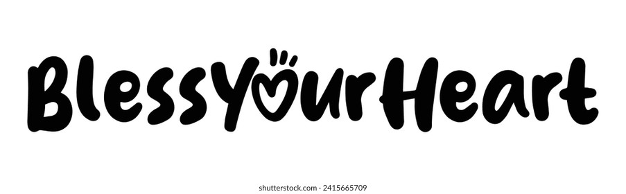 bless your heart text on white background.