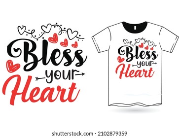 Bless your Heart Valentine T-Shirt SVG