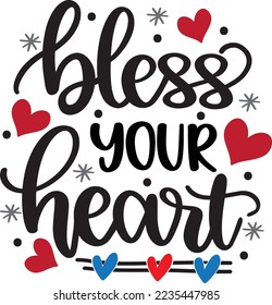 Bless Your Heart, Valentines Day, Heart, Love, Be Mine, Holiday, Vector Illustration File