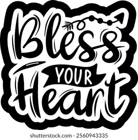 bless your heart valentines day black vector graphic design and cut file