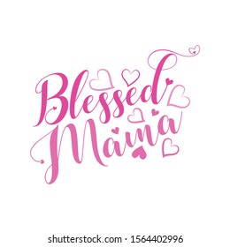 Blesse Mama- Handwritten calligraphy text, with heart. Good for greeting card and  t-shirt print, flyer, poster design, mug.