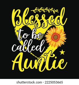 Blessed To Be Called Auntie Sunflower Mother's Day