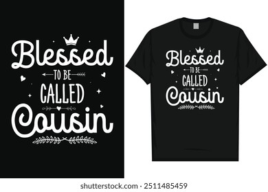 Blessed to be called cousin happy mother's day mom mommy typography tshirt design