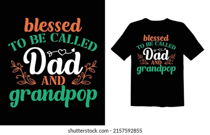 Blessed to be called dad and grandpop