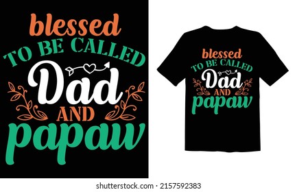 Blessed to be called dad and papaw