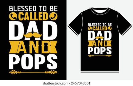 Blessed To Be Called Dad And Pops T-shirt Design Creative Graphic, Fathers day t-shirt design vector, Best fathers day t-shirt Design Template, Father's Day Gifts, best pickleball t-shirt