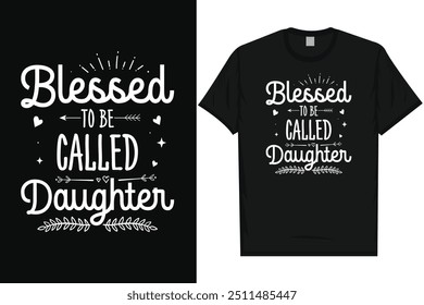 Blessed to be called daughter happy mother's day mom mommy typography tshirt design