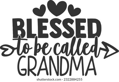 Blessed To Be Called Grandma - Best Grandma