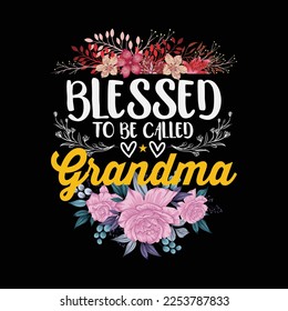 Blessed To Be Called Grandma Shirt Floral Mother's Day